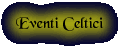Incontri, raduni, cultura, musica e molto altro